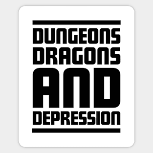 Dungeons, Dragons and Depression Sticker